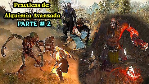 The Witcher 3 Wild Hunt ~ Historia Capitulo #51 ~ Practicas de Alquimia Avanzada Parte 2