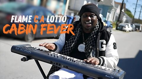 Flame C.A. Lotto - Cabin Fever (Official Video)