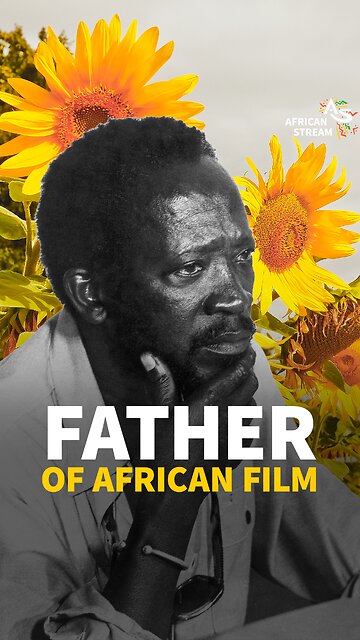 FATHER OF AFRICAN FILM