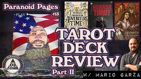 Adventure Time, Labyrinth and Horror Tarot Decks w/ Mario Garza | Paranoid Pages 13