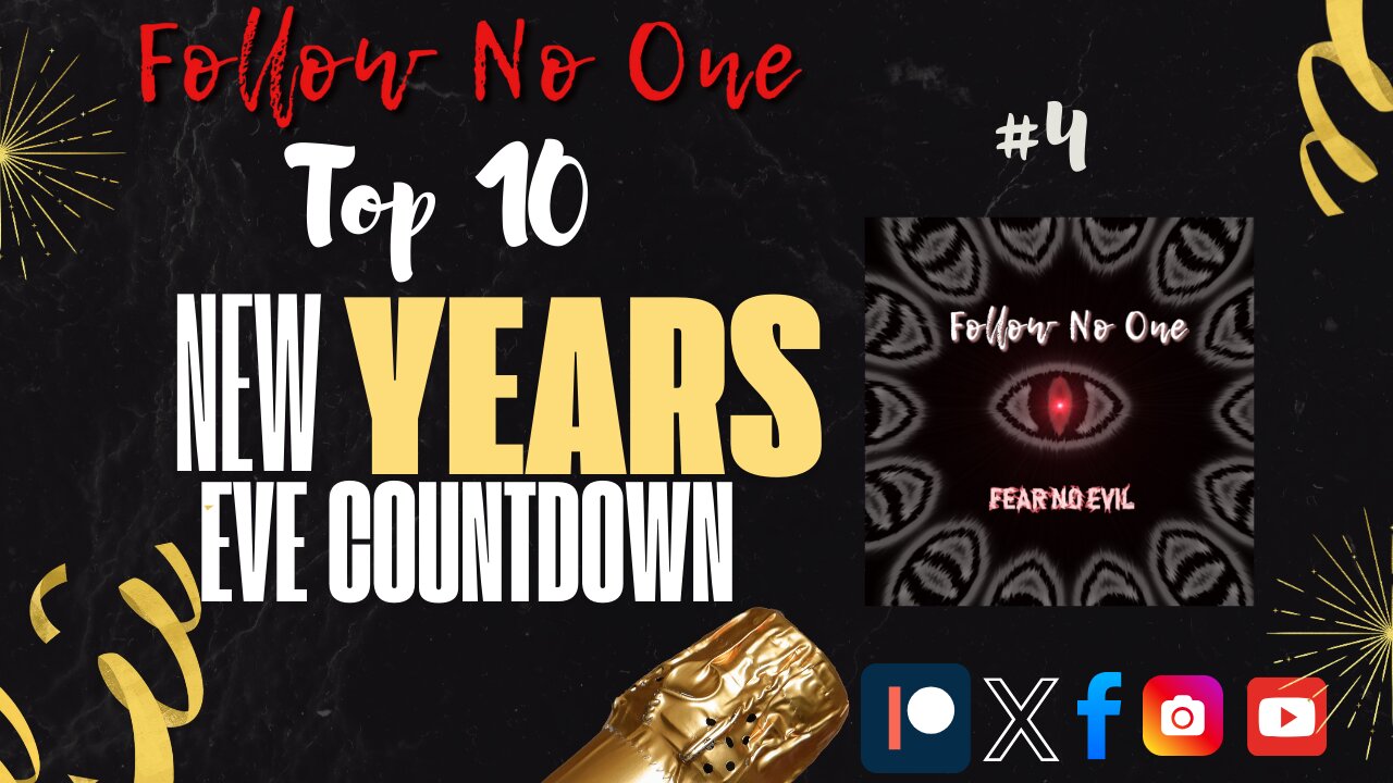 New Year's Eve Countdown #4: Fear No Evil | Follow No One | Single