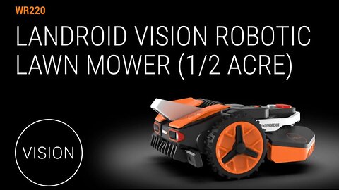 WORX Landroid Vision Robotic Lawn Mower