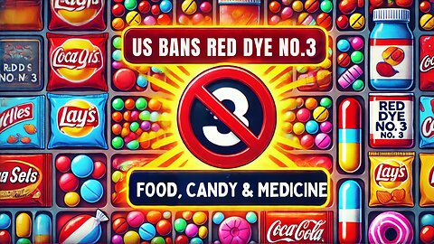 RED Dye No. 3 BANNED in US Food and Candy!