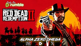 Red Dead Redemption 2: Story Part 5 | 🚨RumbleTakeover🚨