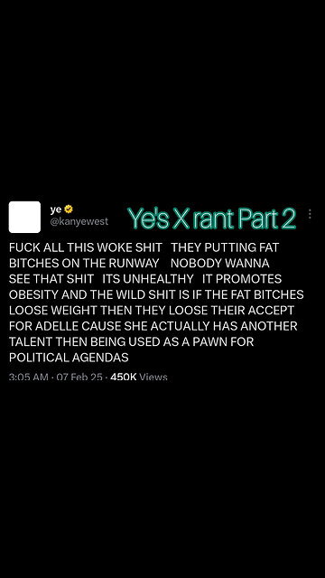 Kanye West's X Rant Part 2