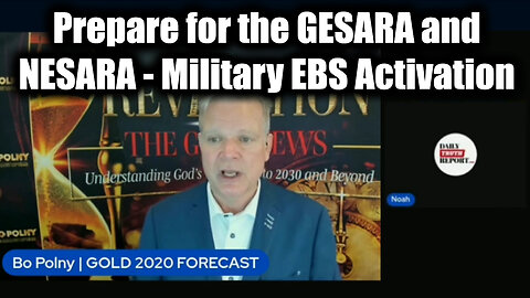 Bo Polny & Noah: Prepare for the GESARA and NESARA - Military EBS Activation