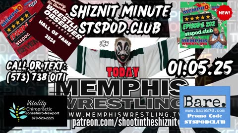 SHIZNIT MINUTE 01.05.25 -BT TALKS MEMPHIS WRESTLING TODAY!!