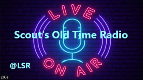 Scout's Old Time Radio 331