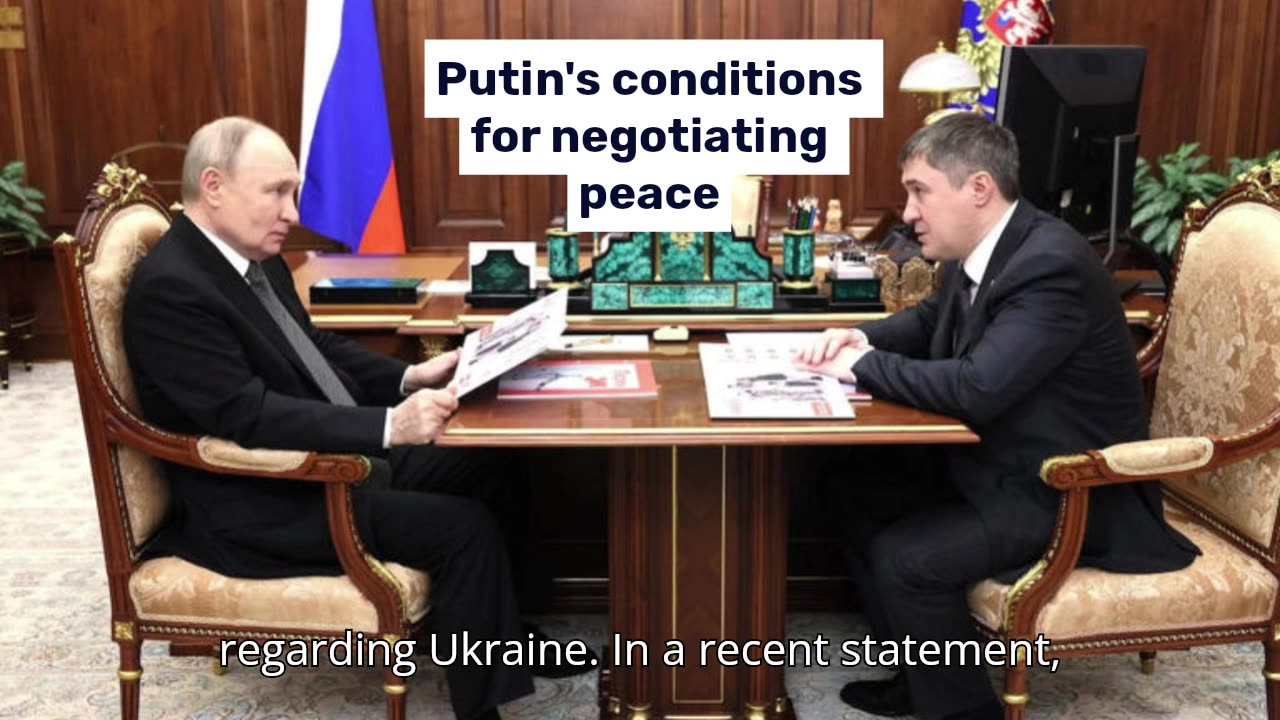 Putin's conditions for negotiating peace