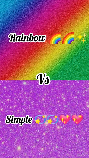 Rainbow 🌈🌈✨ Vs simple 💫✨💖#choose#lisaorlena#lisa#lena