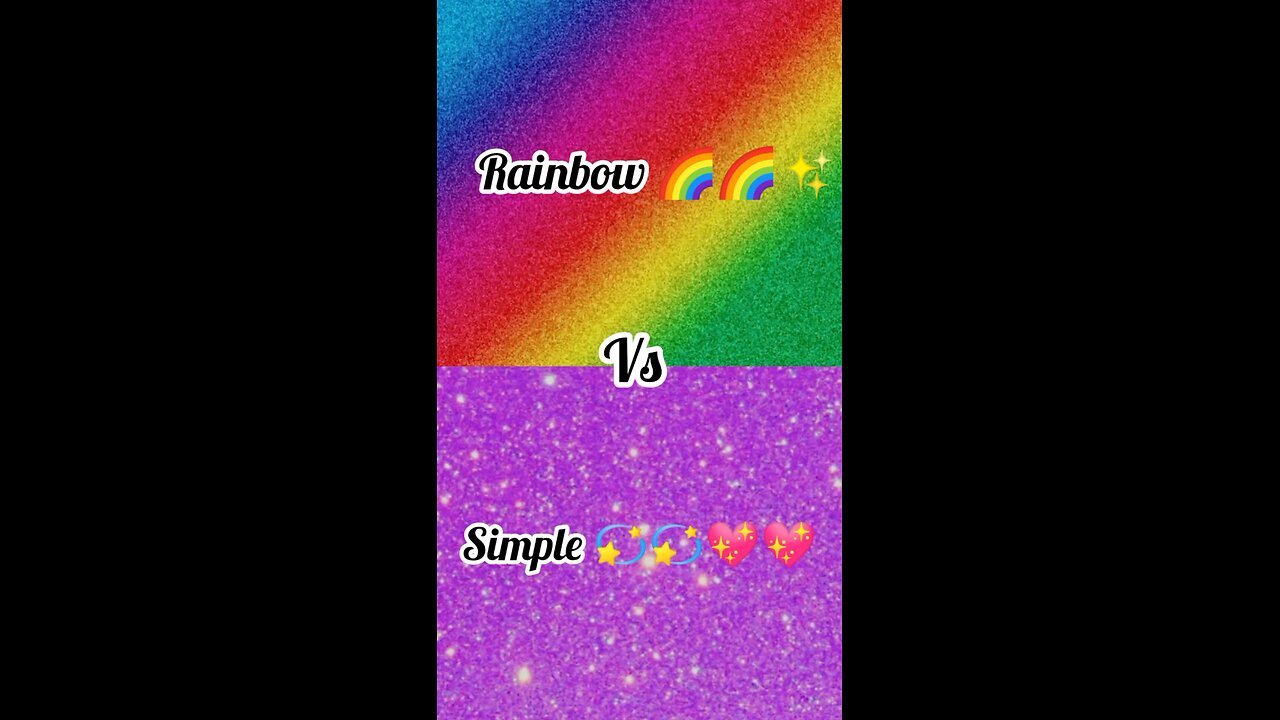 Rainbow 🌈🌈✨ Vs simple 💫✨💖#choose#lisaorlena#lisa#lena