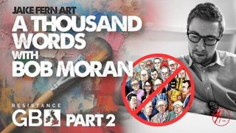 A Thousand Words... with Bob Moran (PART 2)