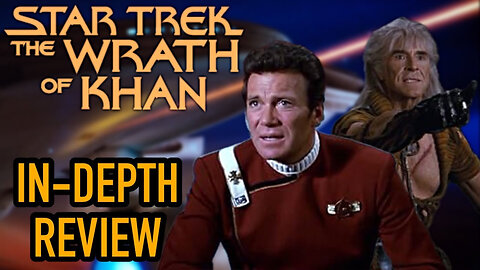 Star Trek 2:The Wrath Of Khan (1982) In-Depth Movie Review