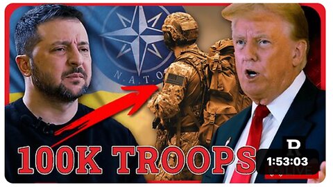 🔥 NATO Warmongers Trying to SCREW Trump's Peace Plans in Ukraine by Sending 100K Troops Front Lines?