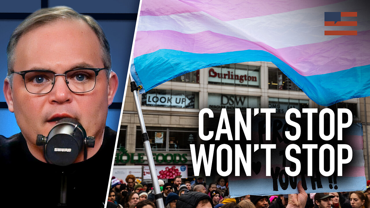 Democrats Won't Stop with the Trans Madness ... Because They CAN'T Stop | 3/4/25