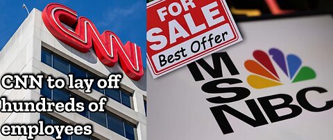 CNN, NBC News Announcement On Massive Layoffs