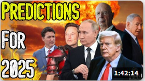 PREDICTIONS FOR 2025! - From WW3 To A North American Union! - We're Seeing A Massive Power Shift