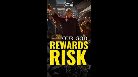 God Rewards Risk: The Parable That Exposes Fear and Insecurity