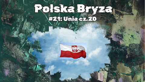 #21 Unia cz.20 / Union part 20 (HistoryReality)