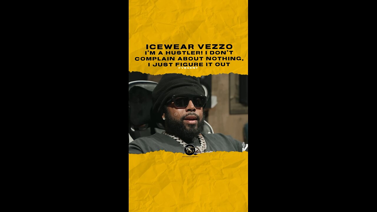 @icewear_vezzo I’m a hustler! I don’t complain about nothing, I just figure it out