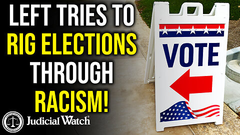 Left Tries to Rig Elections Through Racism!