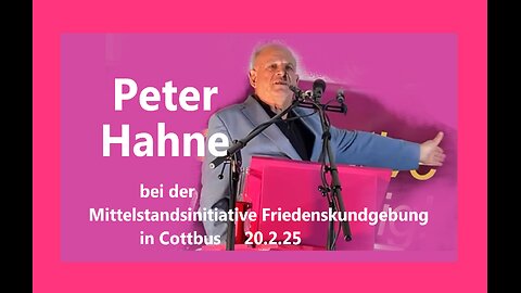 Peter Hahne bei der Mittelstandsinitiative Friedenskundgebung Cottbus am 20.2.25