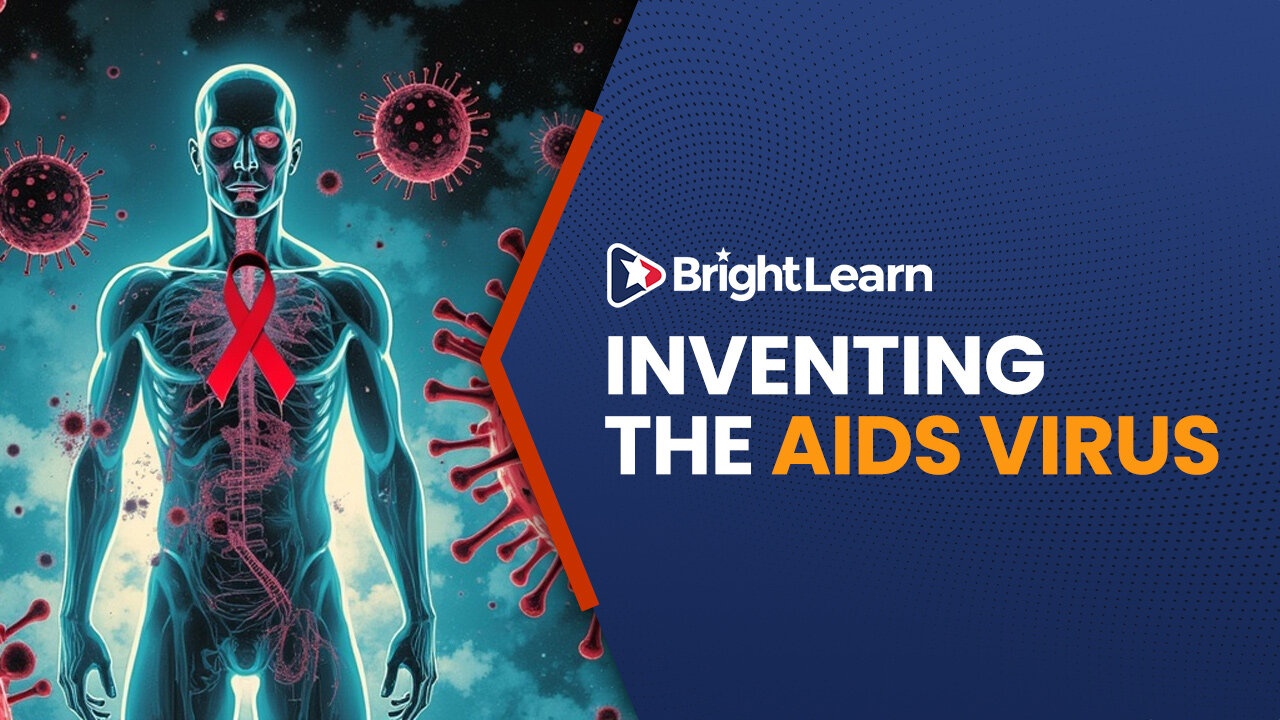 BrightLearn - Inventing the AIDS Virus by Peter Duesberg