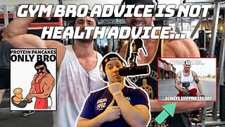 5 GYM BRO TIPS THAT AREN'T HEALTHY...| Working Out and Being Strong Doesn't Always Mean Healthy