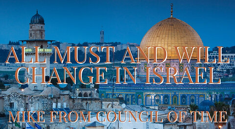 All Must And Will Change in Israel, Mike From COT 12/16/24