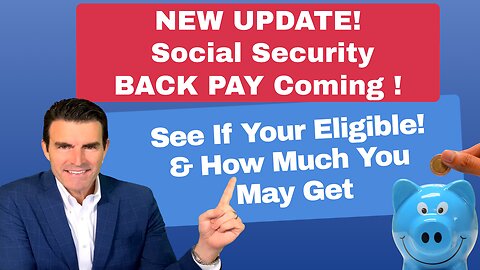 NEW UPDATE! On Social Security Backpay, See If Your Eligible, GPO, Social Security Fairness Act