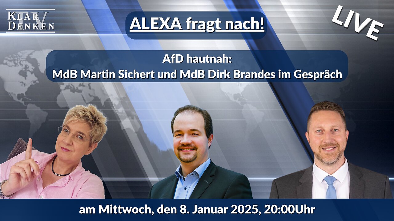 🔵💥ALEXA fragt nach! - "AfD hautnah: MdB Martin Sichert und Dirk Brandes im Gespräch"💥