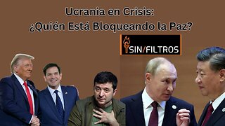 Ucrania en Crisis: ¿Quién está bloqueando la paz?