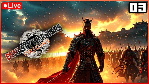 🔴 LIVE - Defeating the Yellow Turban Rebellion | Dynasty Warriors: Origins | 03