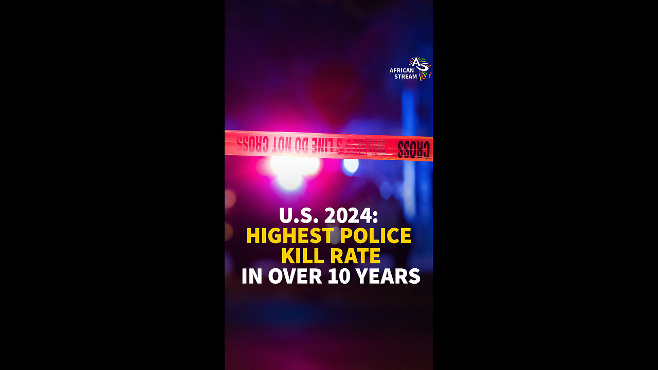 U.S. 2024: HIGHEST POLICE KILL RATE IN 10 YEARS