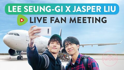 [LIVE] #TWOgether Fan Meeting with Lee Seung-gi and Jasper Liu [ENG SUB CC]