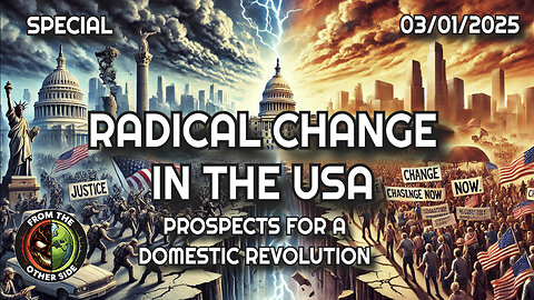PROSPECTS FOR DOMESTIC REVOLUTION: RADICAL CHANGE IN THE USA