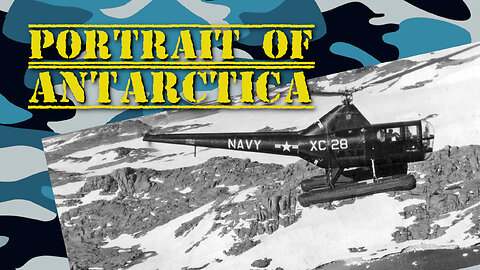 Portrait of Antarctica (1961) | Full Movie | U.S. Navy | Polar Exploration