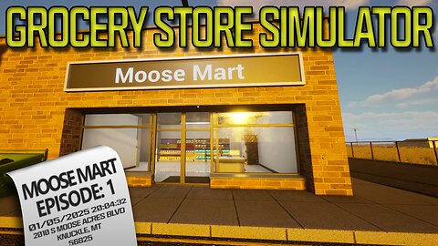 Grocery Store Simulator (Episode: 1) | Moose Mart Opens!