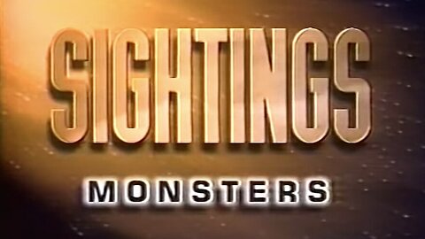 SIGHTINGS: "Monsters" (S1 E8) | [Vintage TV Before the CIA Had Full Grasp]