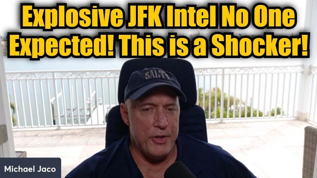 Michael Jaco: Explosive JFK Intel No One Expected! This is a Shocker!