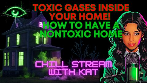 How To Have a NonToxic Home: Toxic Off Gassing INSIDE Your Home and What to do about it: LIVESTREAM