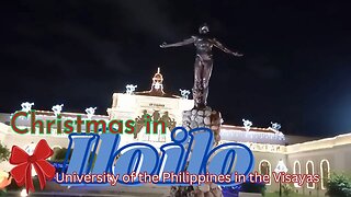 Christmas at the University of the Philippines in the Visayas Iloilo