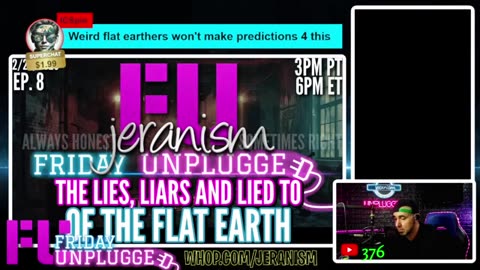 jeranism Friday UNPLUGGED Ep. 8 ｜ The Lies, Liars and Lied To of the Flat Earth ｜ Think! 2⧸28⧸25