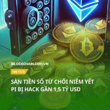 Bybit- Sàn tiền số từ chối niêm yết Pi bị hack gần 1,5 tỷ USD - iblockchain.com.vn #iblockchain