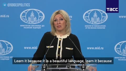 Russian Maria Zakharova trolls NATO Mark Rutte to start learning Russian Language now for self-improvement.