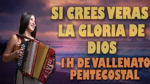 Vallenato Cristiano, 1 Hora Si Crees Veras la Gloria de Dios, Voces Femeninas.