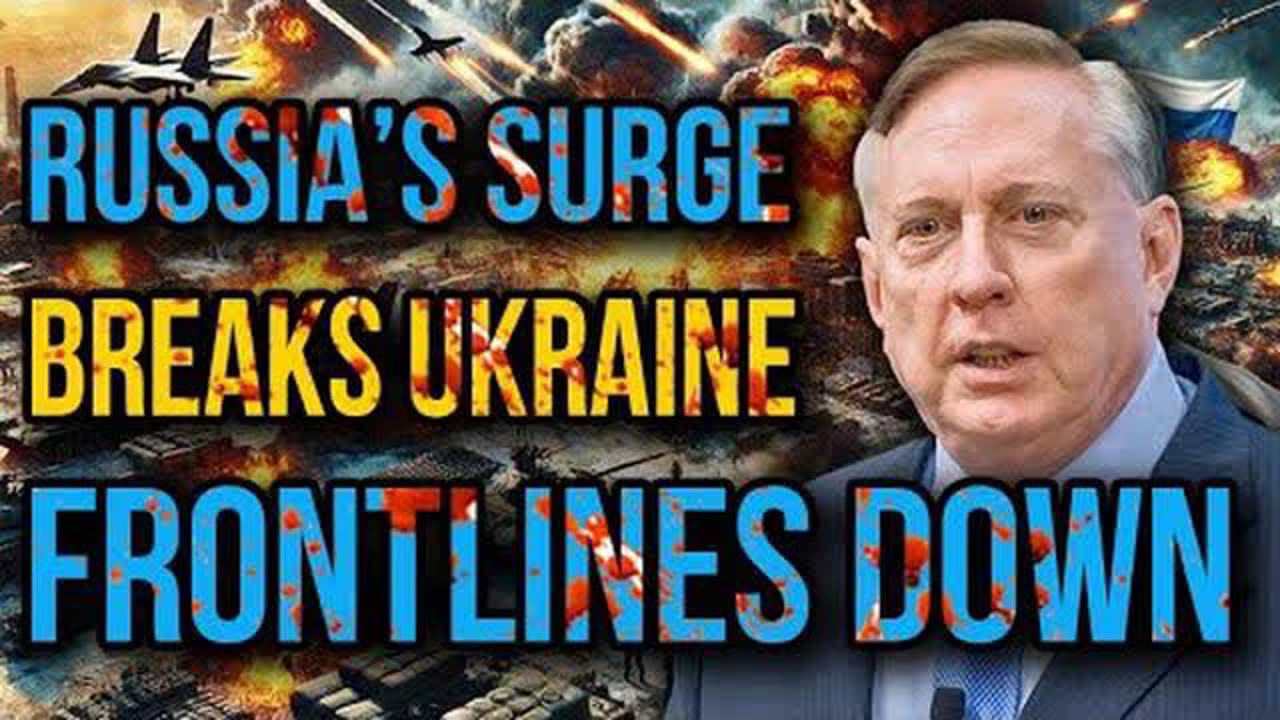 Douglas Macgregor: Ukraine’s Frontlines Collapse as Russia’s “Iron Wave” Surges Forward!