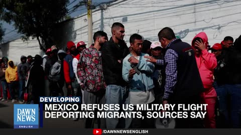 Mexico_Refuses_US_Military_Flight_Deporting_Migrants__Sources___Dawn_News_English