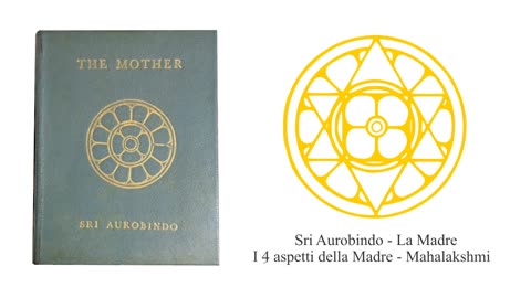 Sri Aurobindo - La Madre - Cap VI estratto - Mahalakshmi