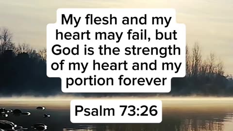 Psalm 73:26 | Encouraging Scripture